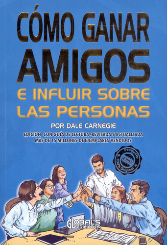 Cómo ganar amigos e influir sobre las personas, de Dale Carnegie. Serie 9585366503, vol. 1. Editorial EDICIONES MODERNAS, tapa blanda, edición 2021 en español, 2021