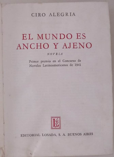 Libro El Mundo Es Ancho Y Ajeno De C. Alegría