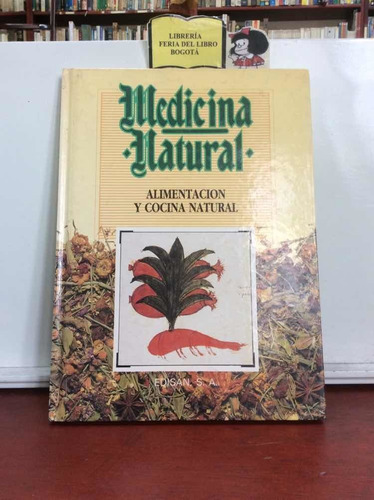 Alimentación Y Cocina Natura - Medicina Natural - Edisan