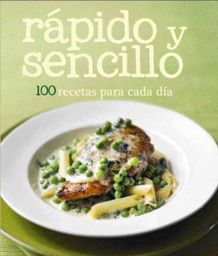 Libro Rapido Y Sencillo 100 Recetas Para Cada Dia (cartone)