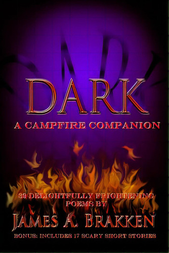 Dark, De Brakken, James A.. Editorial Lightning Source Inc, Tapa Blanda En Inglés