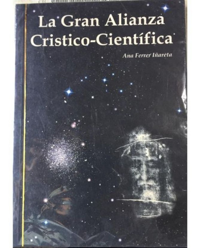 La Gran Alianza Cristico Cientifica