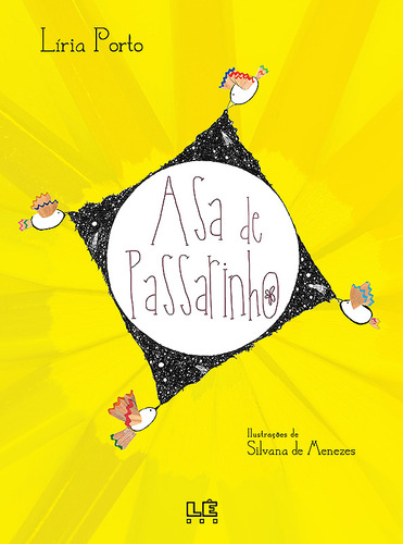 Asa de passarinho, de Porto, Líria. Editorial Editora Lê, capa mole em português, 2014