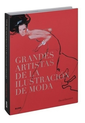 Grandes Artistas De La Ilustración De Moda, De David Downton. Editorial Blume, Tapa Dura En Español, 2011