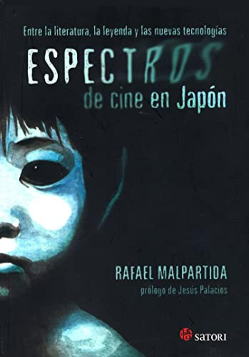 Espectros De Cine En Japón Malpartida Tirado, Rafael Satori