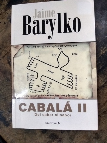Cabala 2. Del Saber Al Sabor. Jaime Barylko. (2010/192 Pág.)