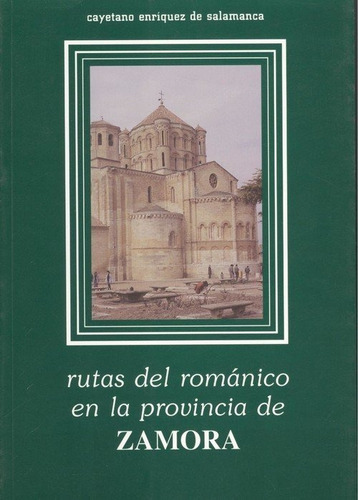 Rutas Del Romãâ¡nico En La Provincia De Zamora, De C. Enríquez De Salamanca. Editorial Castilla Ediciones, Tapa Blanda En Español