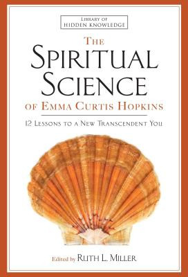 Libro Spiritual Science Of Emma Curtis Hopkins: 12 Lesson...