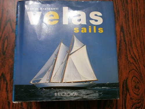 Velas / Sails - Braibanti - Veleros Bilingüe Ed. Kliczkowski