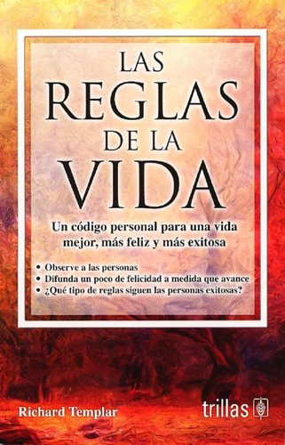 Libro Las Reglas De La Vida Un Codigo Personal ¡