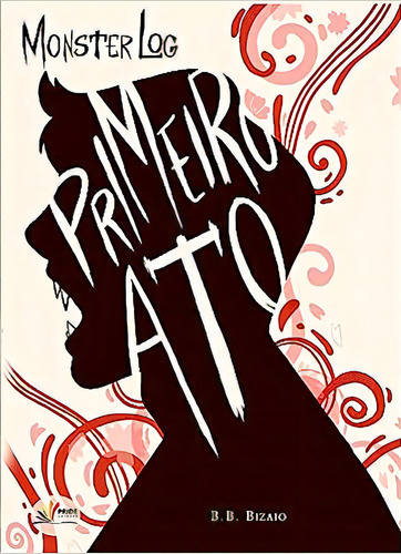 Monsterlog - Primeiro Ato, De B.b Bizaio. Editora Pride Authors, Capa Mole Em Português