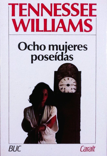 Ocho Mujeres Poseídas - Tennessee Williams (Usado)