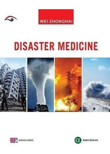 Disaster Medicine : Wei Zhonghai 