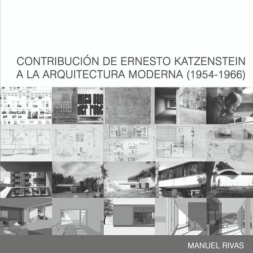 Contribución De Ernesto Kaszenstein A La Arquitectura Mod...