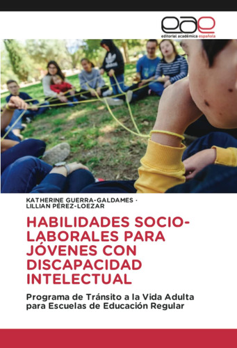 Libro: Habilidades Socio-laborales Para Jóvenes Con Discapac