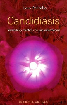 Libro Candidiasis Verdades Y Mentiras De Una Enfermedad Rust