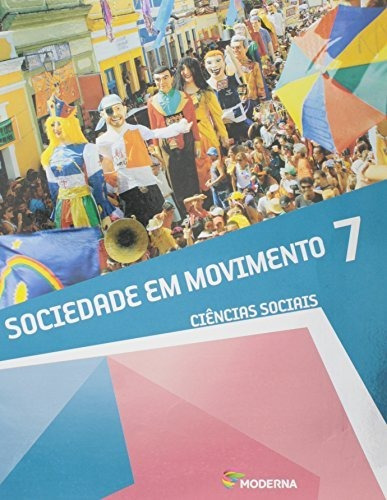 Libro Sociedade Em Movimento - 7s Ano De Editora Moderna - D