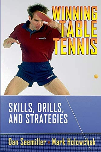 Winning Table Tennis: Skills, Drills, And Strategies, De Seemiller, Dan. Editorial Independently Published, Tapa Blanda En Inglés