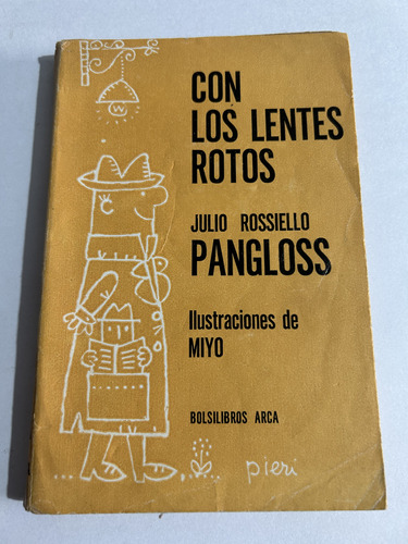 Libro Con Los Lentes Rotos - Julio Rossiello Pangloss