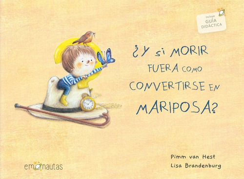 Y Si Morir Fuera Como Convertirse En Mariposa? - Pimm/ Brand