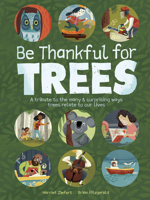 Libro Be Thankful For Trees: A Tribute To The Many & Surp...