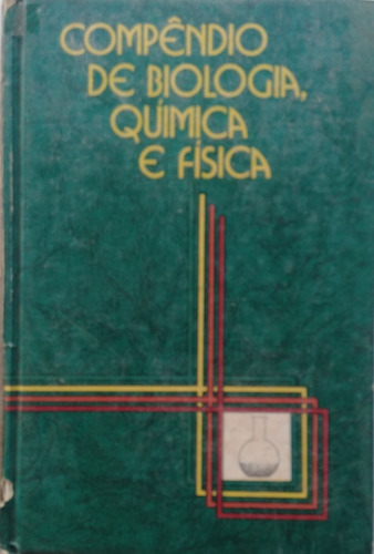 Compêndio De Biologia, Química E Física. Vol.1
