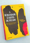 Livro A Humanidade É Isenta De Pecado - Compilação De Excertos De A Verdade Da Vida - Masaharu Taniguchi [2005]