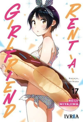 Rent A Girlfriend: Na, De Reiji Miyajima. Serie Rent A Girlfriend, Vol. 17. Editorial Ivrea España, Tapa Blanda, Edición Fisico En Español, 2022