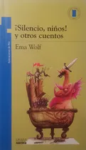 Comprar Silencio Niños Y Otros Cuentos - Wolf Ema