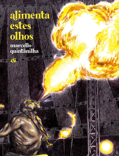 Alimenta Estes Olhos, De Marcelo Quintanilha. Editora Veneta, Capa Dura Em Português