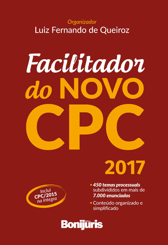 Facilitador do novo CPC, de Queiroz, Luiz Fernando de. Editora Bonijuris Ltda., capa mole em português, 2017