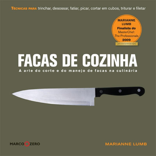 Facas de cozinha, de Lumb, Marianne. Editora Brasil Franchising Participações Ltda, capa mole em português, 2011