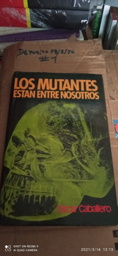 Libro Los Mutantes Están Entre Nosotros. Oscar Caballero