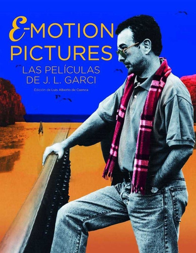 Emotion Pictures El Cine De Jose Luis Garci - Victor Arri...