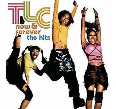 Tlc Now & Forever: Hits Usa Import Cd