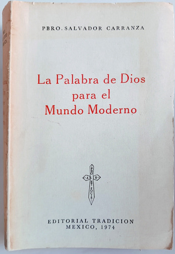 La Palabra De Dios Para El Mundo Moderno