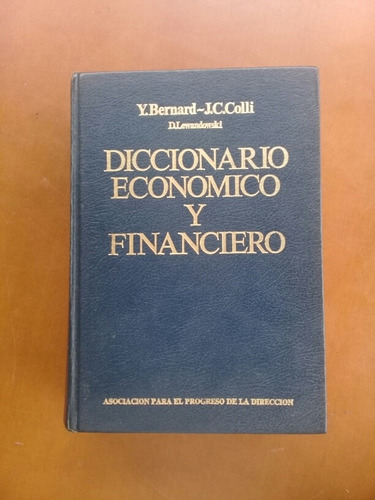 Libro Diccionario Económico Y Financiero. Bernard Y Colli