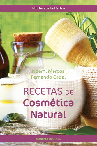 Recetas De Cosmética Natural, De Fernando Cabal