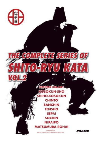 Libro: La Serie Completa De Shito Ryu Kata Vol.2