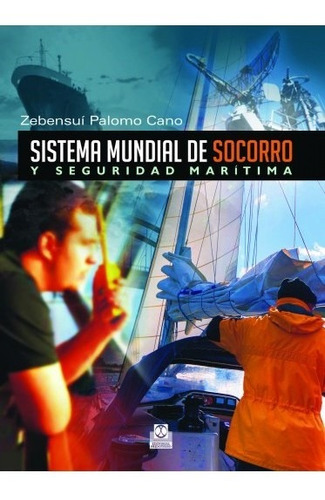 Sistema Mundial Del Socorro Y Seguridad Marítima