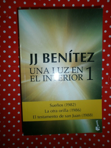 Una Luz En El Interior 1 J J Benítez Booket 