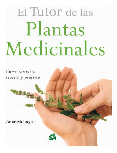 Libro El Tutor De Las Plantas Medicinales De Mcintyre Anne