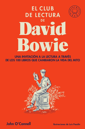 El club de lectura de David Bowie, de John O'nell. Editorial Blackie Books, tapa blanda en español, 2021