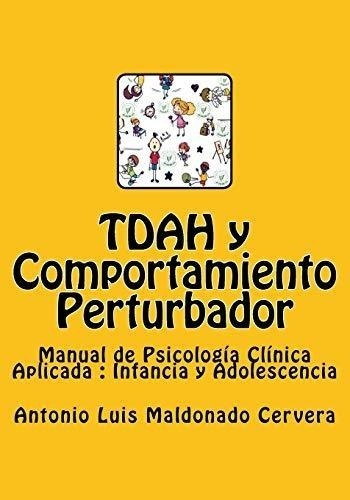 Libro : Tdah Y Comportamiento Perturbador (psicologia...