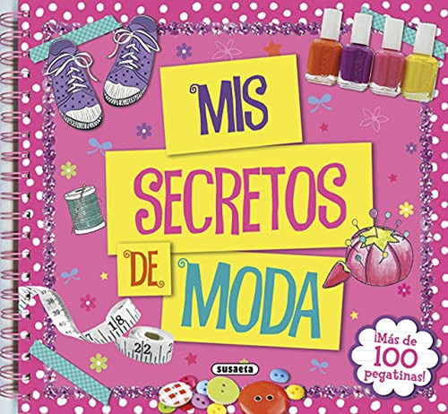 Mis Secretos De Moda (Recuerdos y retales), de Susaeta, Equipo. Editorial Susaeta, tapa pasta dura en español, 2021