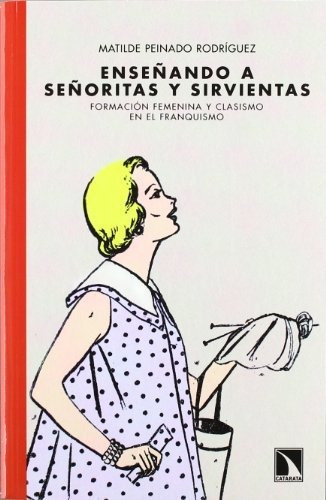 Libro Enseñando A Señoritas Y Sirvientas Formacion Femenina