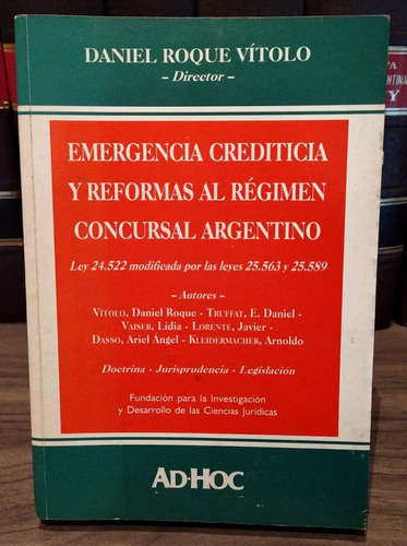 Emergencia Crediticia Y Reformas Al Regimen Concursal Argent