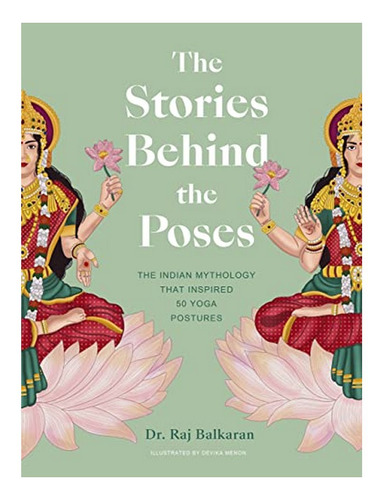 The Stories Behind The Poses - Raj Balkaran. Eb15