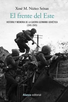 Libro El Frente Del Este De Núñez Seixas Xosé M  Alianza