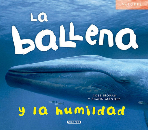 La Ballena Y La Humildad, De Morán, José. Editorial Susaeta, Tapa Dura En Español